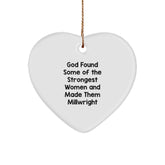 Funny Millwright Quotes Gifts from Men to Millwright Friends and Family for Christmas Unique Heart Ornament - Image 1